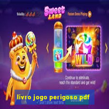 livro jogo perigoso pdf